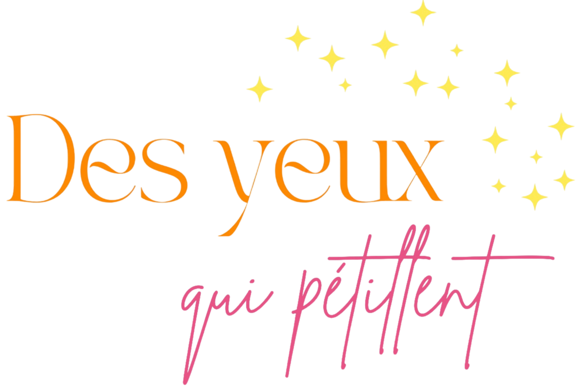 Des Yeux Qui Pétillent